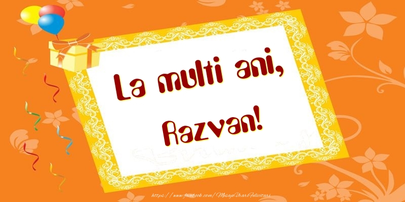 Felicitari de zi de nastere - Baloane & Cadou | La multi ani, Razvan!