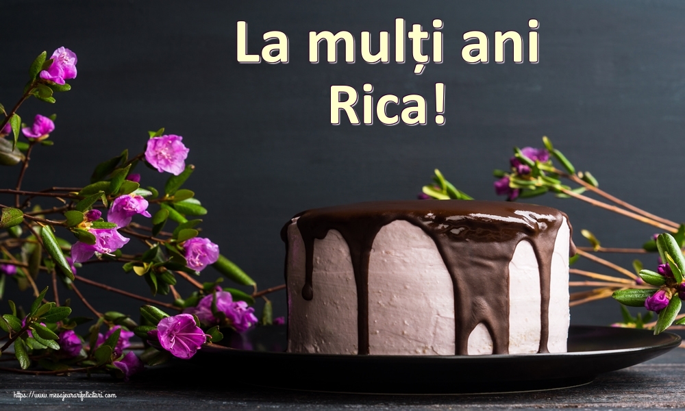  Felicitari de zi de nastere - Tort | La mulți ani Rica!
