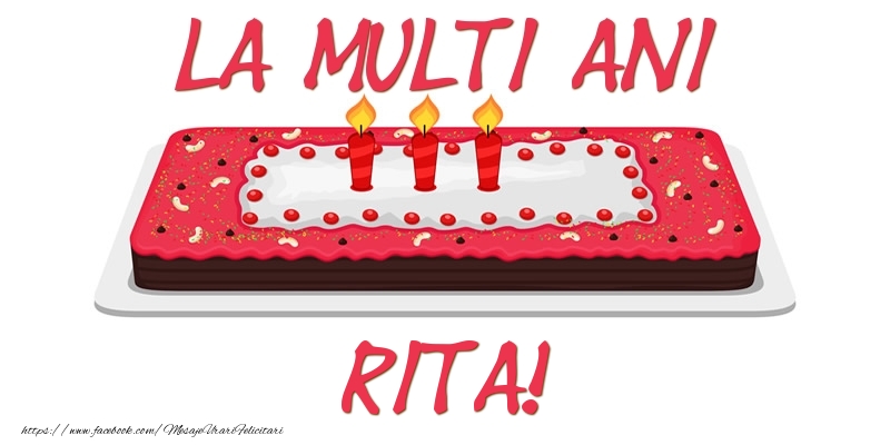  Felicitari de zi de nastere -  Tort La multi ani Rita!
