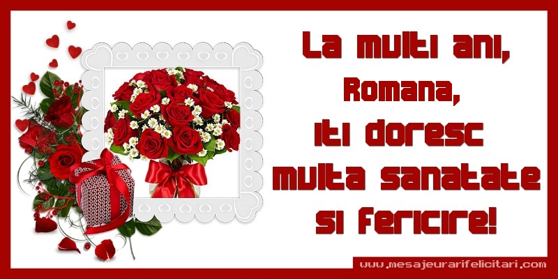 Felicitari de zi de nastere - Cadou & Trandafiri & 1 Poza & Ramă Foto | La multi ani, Romana, iti doresc  multa sanatate si fericire!