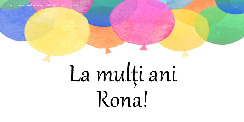 Felicitari de zi de nastere - Baloane | La multi ani Rona!