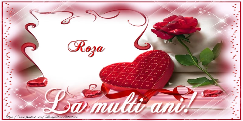 Felicitari de zi de nastere - ❤️❤️❤️ Flori & Inimioare | Roza La multi ani!