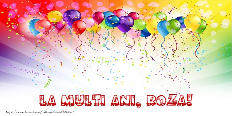 Felicitari de zi de nastere - Baloane & Confetti | La multi ani, Roza!
