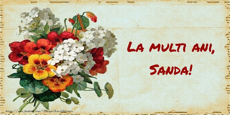  Felicitari de zi de nastere - Buchete De Flori & Flori | La multi ani, Sanda!