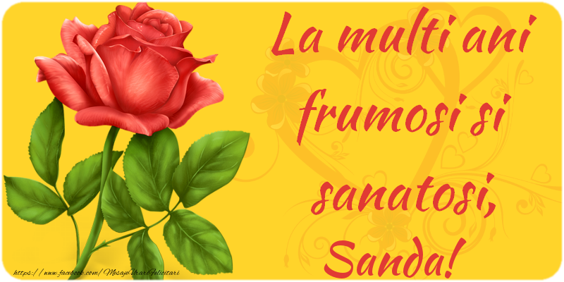  Felicitari de zi de nastere - Flori | La multi ani fericiti si sanatosi, Sanda