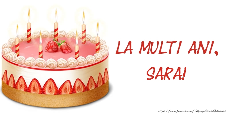  Felicitari de zi de nastere -  La multi ani, Sara! Tort