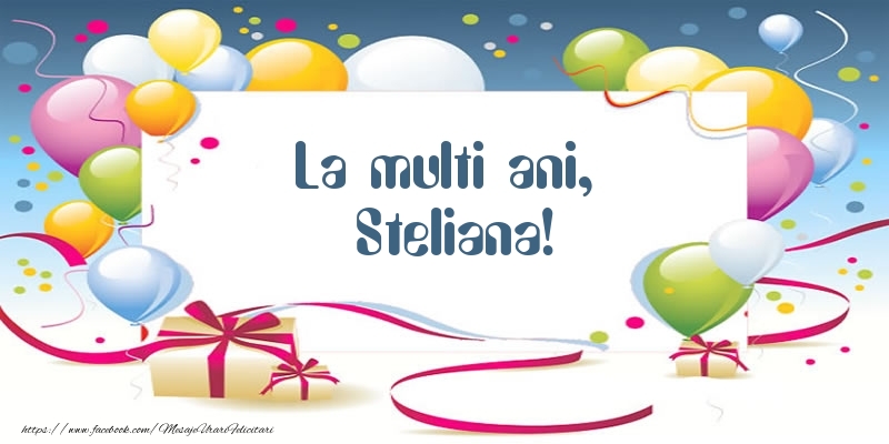  Felicitari de zi de nastere - Baloane | La multi ani, Steliana!