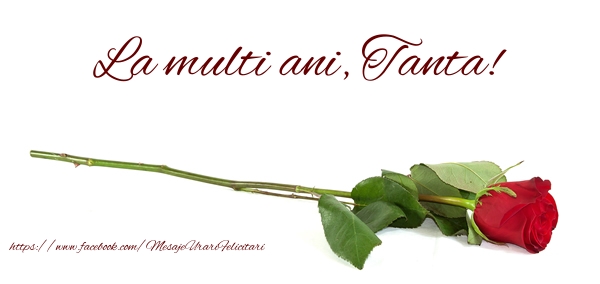 Felicitari de zi de nastere - Flori & Trandafiri | La multi ani, Tanta!