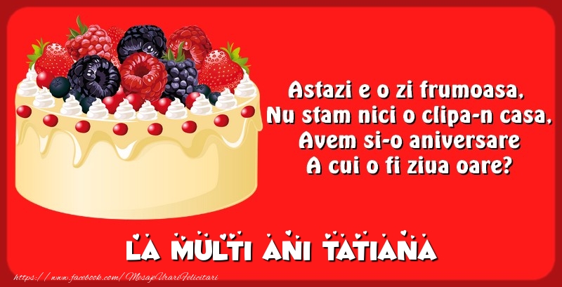  Felicitari de zi de nastere - Tort | La multi ani Tatiana