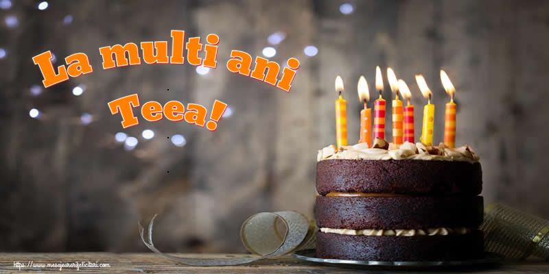Felicitari de zi de nastere - Tort | La multi ani Teea!