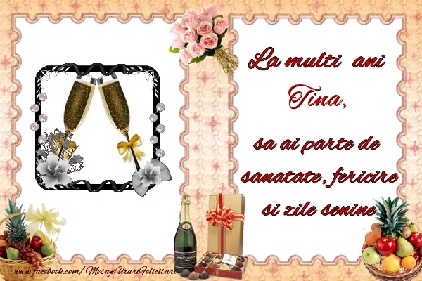 Felicitari de zi de nastere - Buchete De Flori & Sampanie & 1 Poza & Ramă Foto | La multi ani Tina, sa ai parte de sanatate, fericire si zile senine.