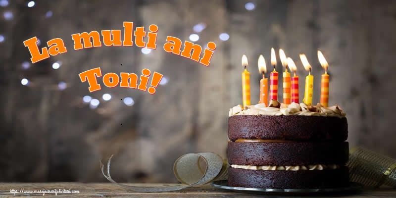  Felicitari de zi de nastere - Tort | La multi ani Toni!