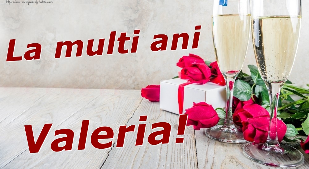  Felicitari de zi de nastere - Sampanie & Trandafiri | La multi ani Valeria!