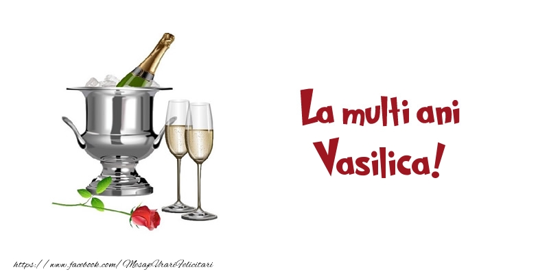 Felicitari de zi de nastere - Sampanie | La multi ani Vasilica!