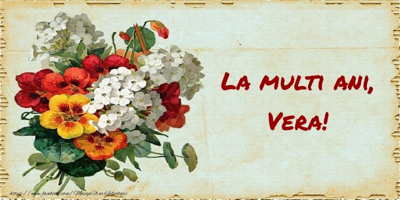  Felicitari de zi de nastere - Buchete De Flori & Flori | La multi ani, Vera!