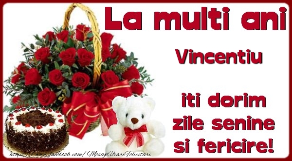  Felicitari de zi de nastere - Flori & Tort & Ursuleti | La multi ani Vincentiu