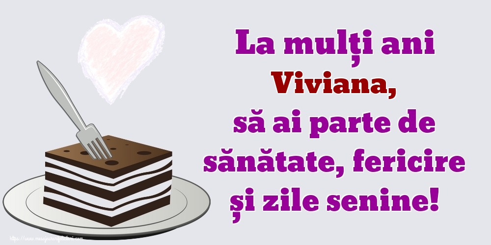 Felicitari de zi de nastere - Flori | La mulți ani Viviana, să ai parte de sănătate, fericire și zile senine!