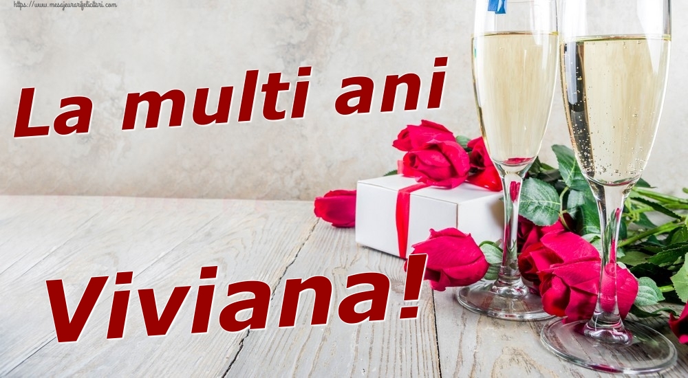  Felicitari de zi de nastere - Sampanie & Trandafiri | La multi ani Viviana!