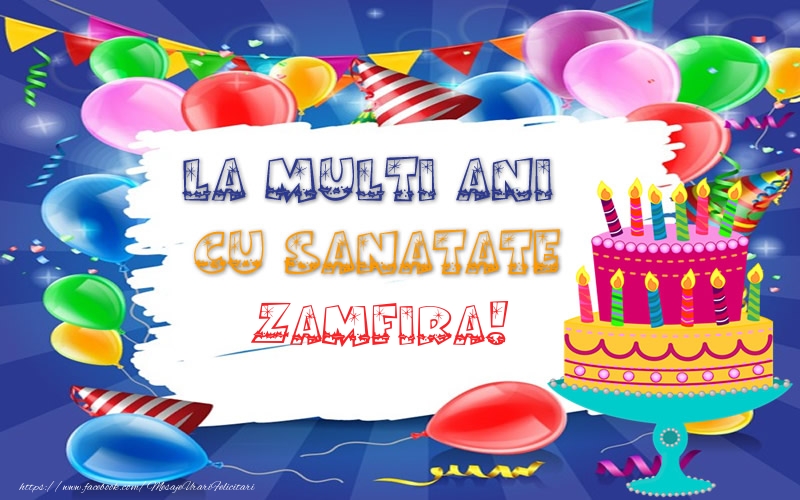  Felicitari de zi de nastere - Tort | LA MULTI ANI CU SANATATE Zamfira!