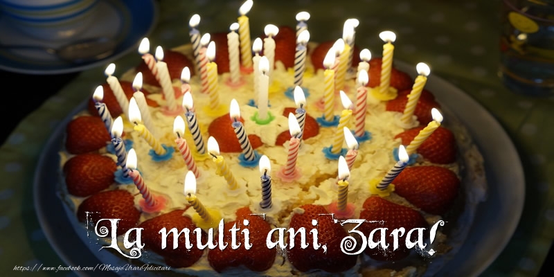 Felicitari de zi de nastere - Tort | La multi ani, Zara!