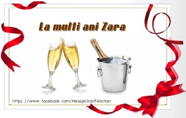 Felicitari de zi de nastere - Sampanie | La multi ani Zara