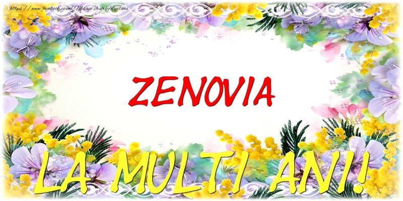 Felicitari de zi de nastere - Zenovia La multi ani!
