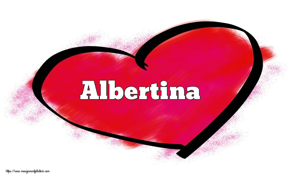  Felicitari Ziua indragostitilor - ❤️❤️❤️ Inimioare | Inima cu numele Albertina