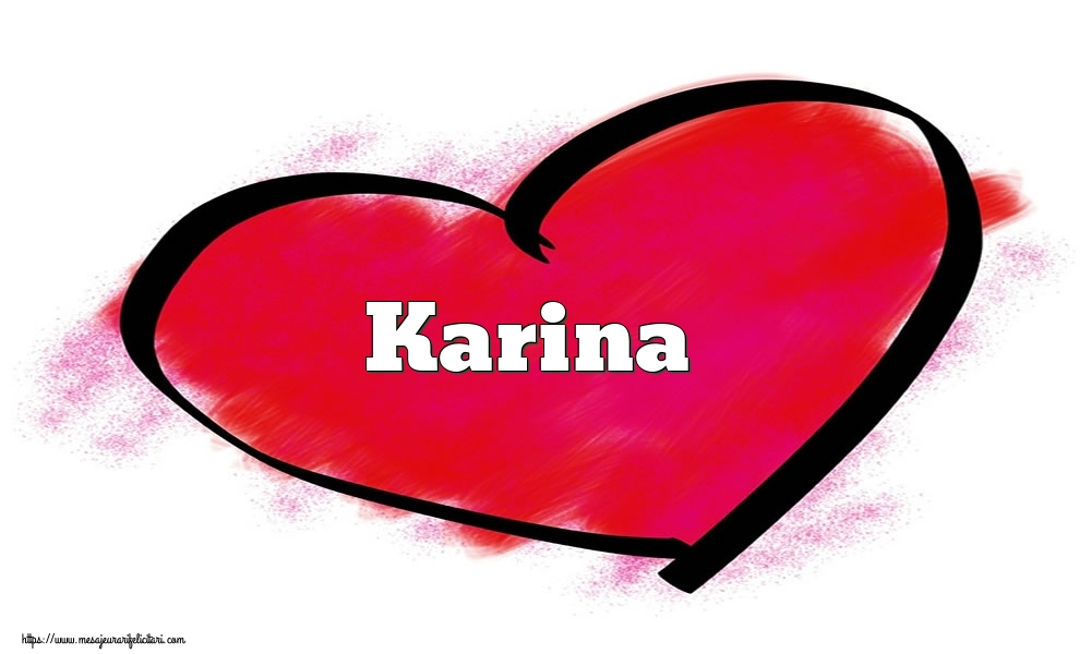  Felicitari Ziua indragostitilor - ❤️❤️❤️ Inimioare | Inima cu numele Karina