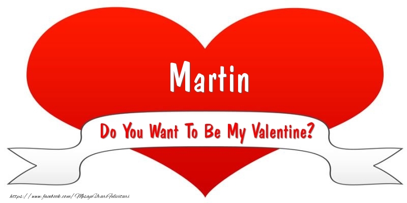  Felicitari Ziua indragostitilor - ❤️❤️❤️ I Love You & Inimioare | Martin Do You Want To Be My Valentine?
