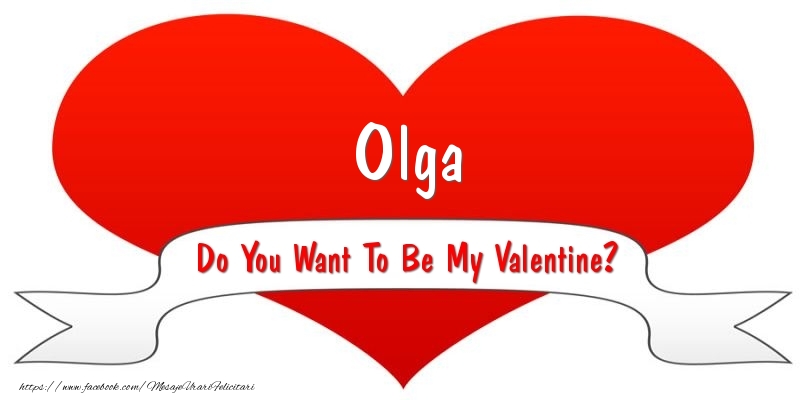  Felicitari Ziua indragostitilor - ❤️❤️❤️ I Love You & Inimioare | Olga Do You Want To Be My Valentine?