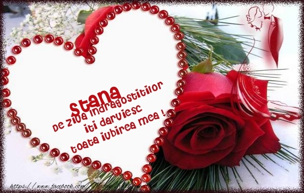  Felicitari Ziua indragostitilor - ❤️❤️❤️ Inimioare & Trandafiri | Stana de ziua Indragostitilor  iti daruiesc  toata iubirea mea !