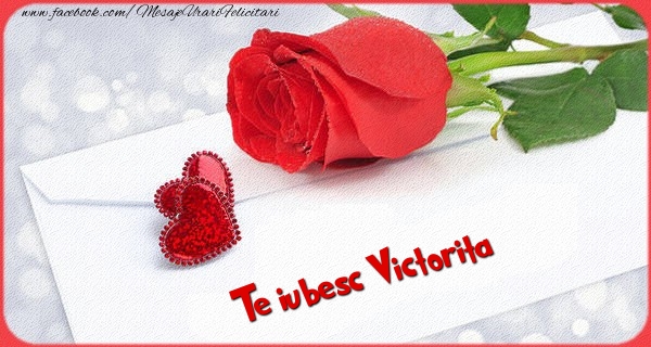  Felicitari Ziua indragostitilor - Trandafiri | Te iubesc  Victorita