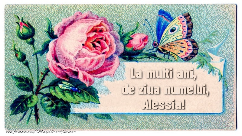  Felicitari de Ziua Numelui - Flori | La multi ani, de ziua numelui Alessia