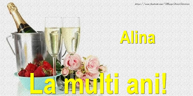  Felicitari de Ziua Numelui - Sampanie | Alina La multi ani!