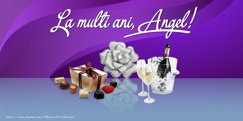 Felicitari de Ziua Numelui - Cadou & Sampanie | La multi ani, Angel!