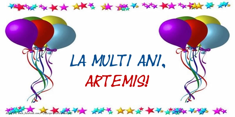 Felicitari de Ziua Numelui - Baloane & Confetti | La multi ani, Artemis!