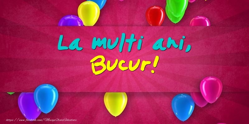  Felicitari de Ziua Numelui - Baloane | La multi ani, Bucur!