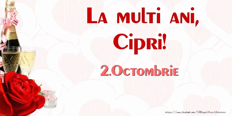  Felicitari de Ziua Numelui - Sampanie & Trandafiri | La multi ani, Cipri! 2.Octombrie