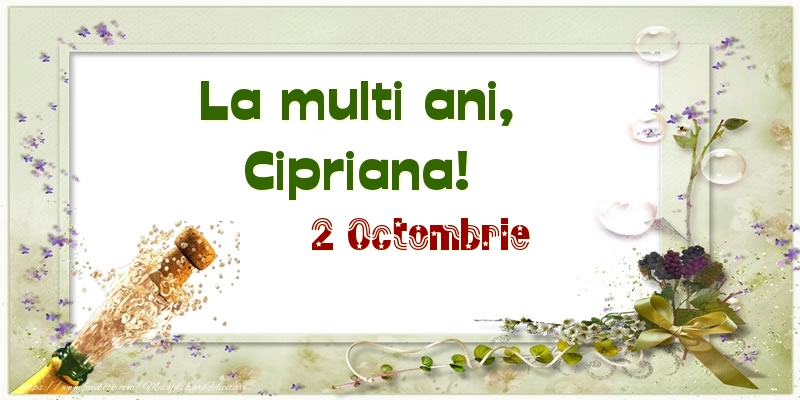 Felicitari de Ziua Numelui - La multi ani, Cipriana! 2 Octombrie