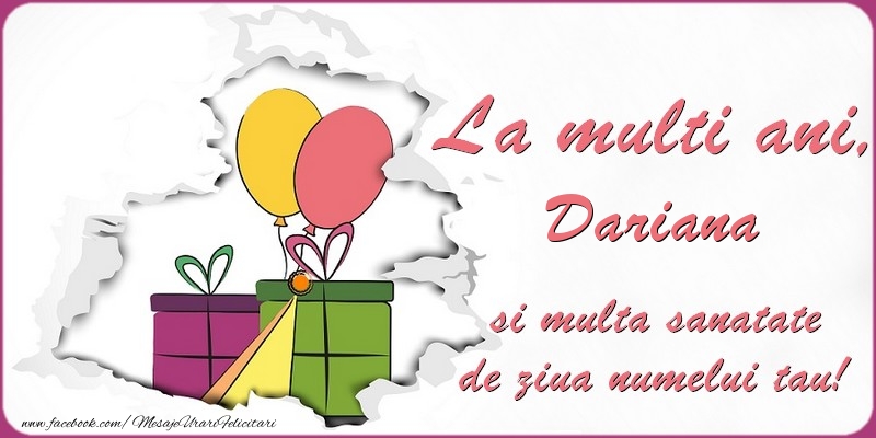  Felicitari de Ziua Numelui - Baloane & Cadou | La multi ani, Dariana si multa sanatate de ziua numelui tau!