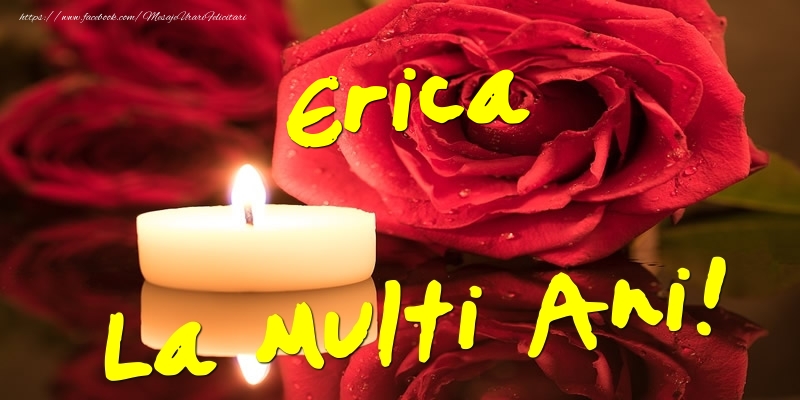  Felicitari de Ziua Numelui - Flori & Trandafiri | Erica La Multi Ani!