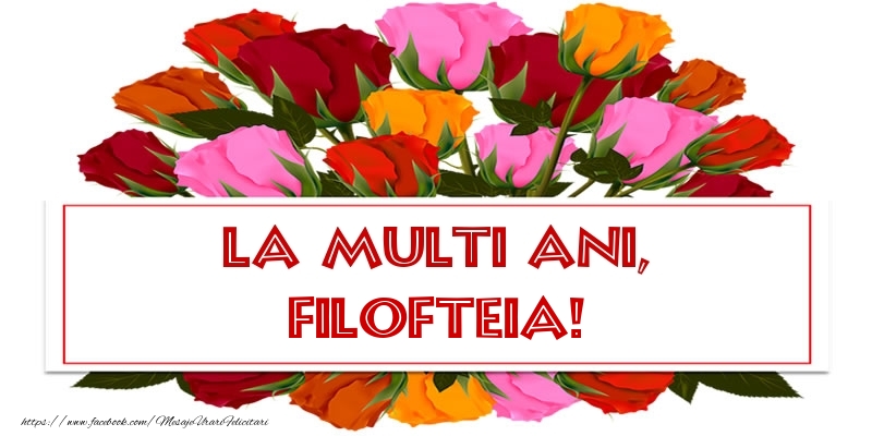Felicitari de Ziua Numelui - La multi ani, Filofteia!