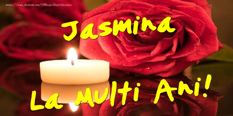  Felicitari de Ziua Numelui - Flori & Trandafiri | Jasmina La Multi Ani!