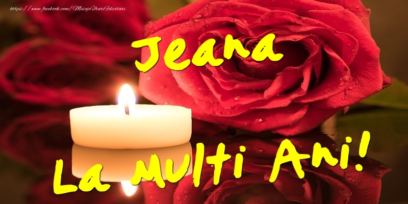  Felicitari de Ziua Numelui - Flori & Trandafiri | Jeana La Multi Ani!