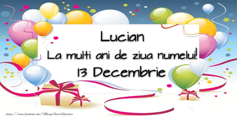  Felicitari de Ziua Numelui - Baloane | Lucian, La multi ani de ziua numelui! 13 Decembrie