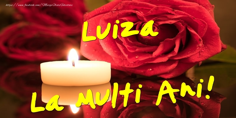  Felicitari de Ziua Numelui - Flori & Trandafiri | Luiza La Multi Ani!