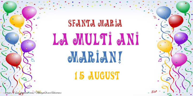  Felicitari de Ziua Numelui - Baloane | La multi ani Marian! 15 August