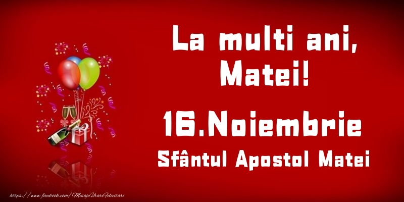 Felicitari de Ziua Numelui - La multi ani, Matei! Sfântul Apostol Matei - 16.Noiembrie