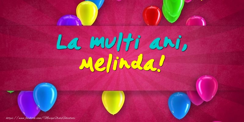 Felicitari de Ziua Numelui - Baloane | La multi ani, Melinda!