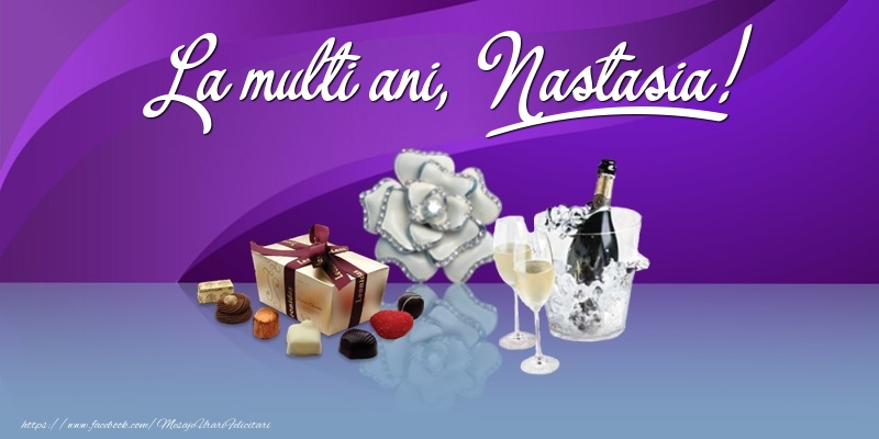  Felicitari de Ziua Numelui - Cadou & Sampanie | La multi ani, Nastasia!